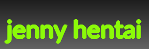 jenny hentai